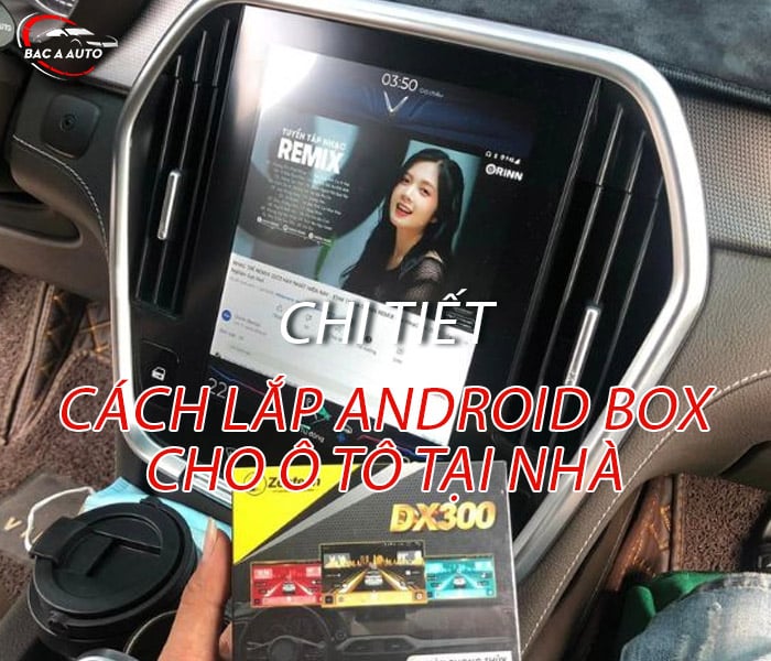 cach-lap-android-box-cho-o-to