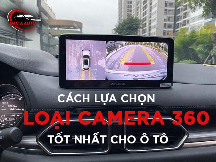 chọn camera 360 cho ô tô